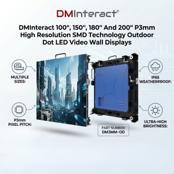 DMInteract 100", 150", 180" And 200" P3mm High Resolution SMD Technology Outdoor Dot LED Video Wall Displays